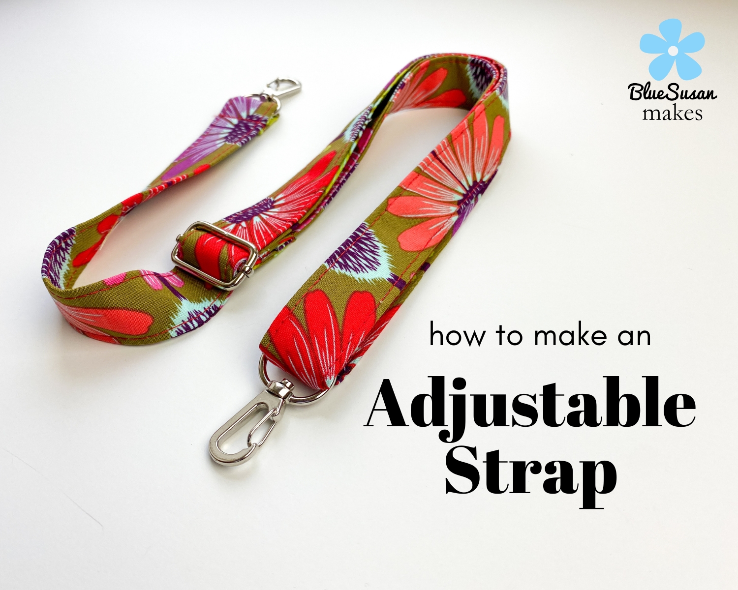 How to Make an Adjustable Strap - Blue Susan Makes